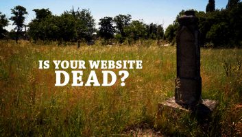 Is Your Website Dead? Or Have You Allowed It to be Responsive?