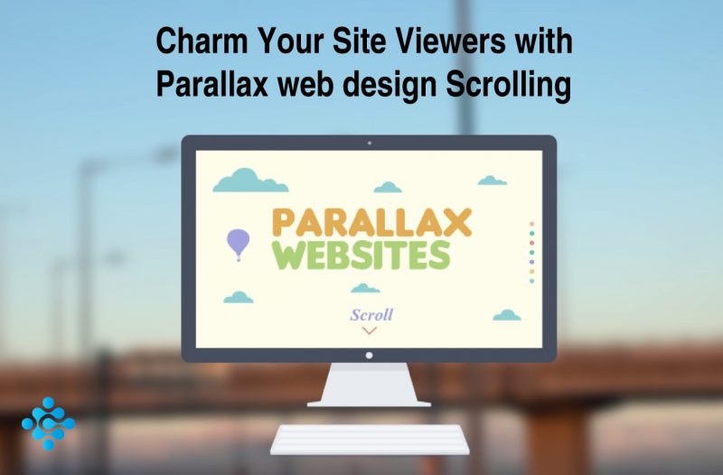 Charm Your Site Viewers with Parallax web design scrolling