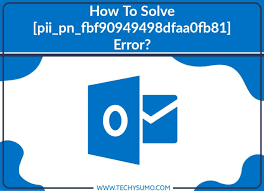 How to solve [pii_pn_fbf90949498dfaa0fb81] error?