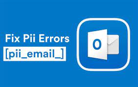 How to solve [pii_email_3aa687ac68e9b1fe5f6c] error?