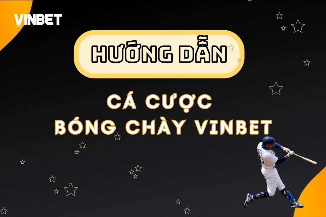 Vinbet - Thiên đường cá cược bóng chày dành cho bạn